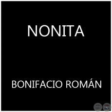 NONITA - BONIFACIO ROMÁN